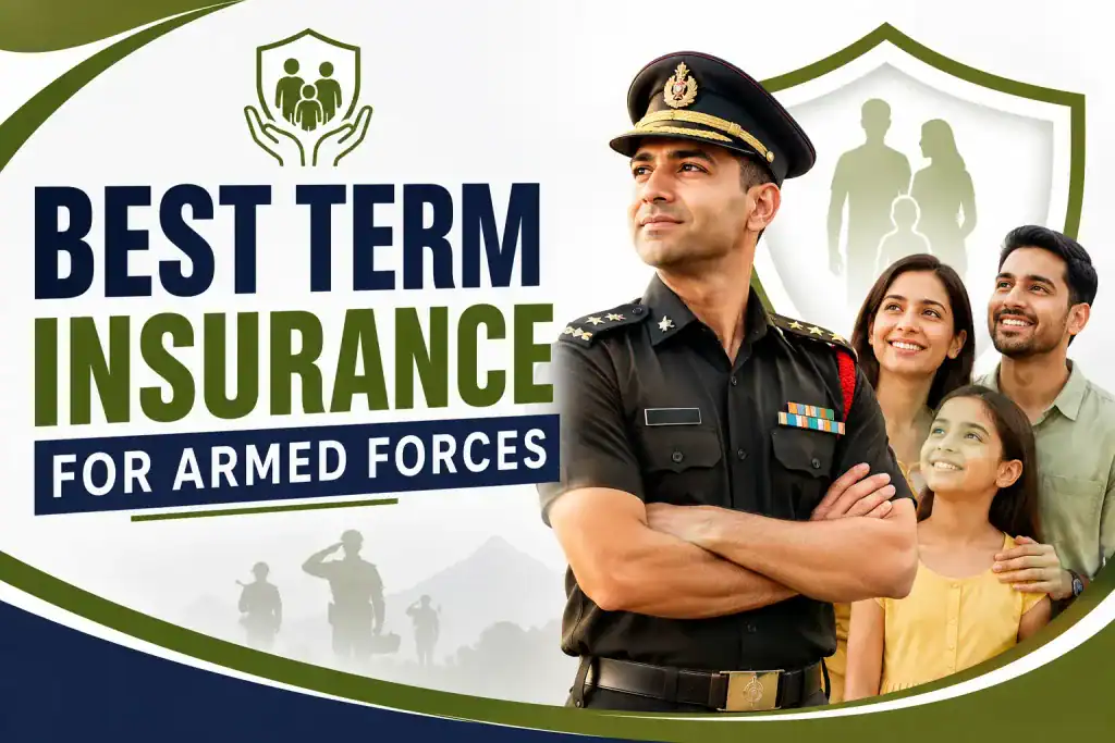 Best Term Insurance Plans for Armed Forces Officers and Veterans in India (2026)