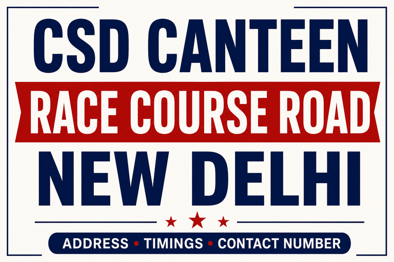 CSD Canteen Race Course Road New Delhi